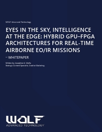 wolf Eyes in the Sky, Intelligence at the Edge: Hybrid GPU-FPGA Architectures for Real-Time Airborne EI-IR Missions